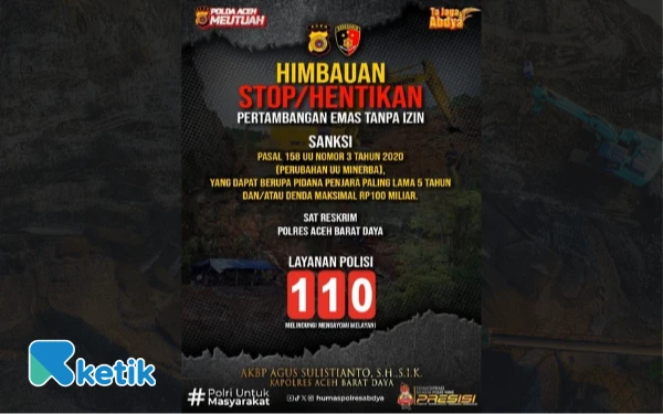 Foto Flyer imbauan Polres Abdya untuk hentikan pertambangan emas ilegal. (Foto: for Ketik)