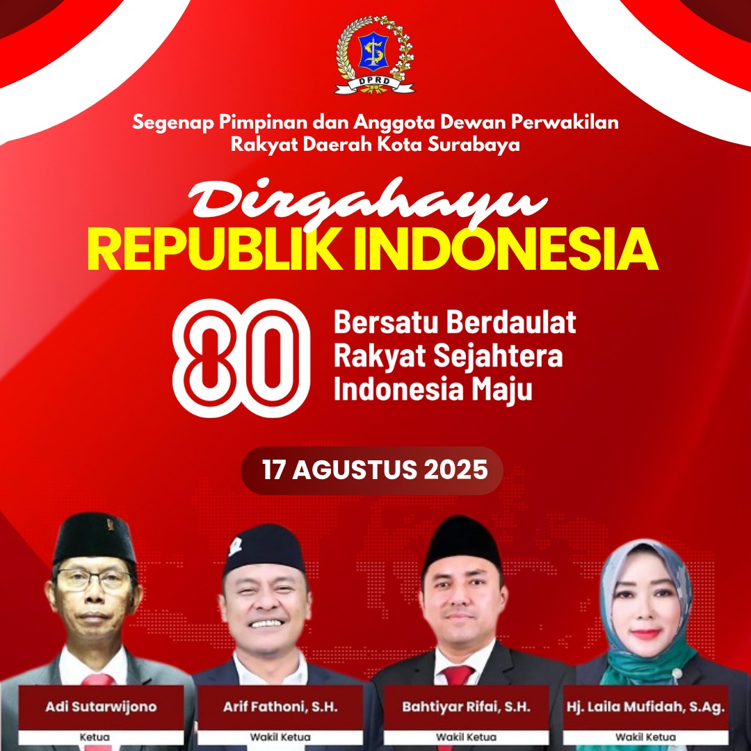 Ucapan Dirgahayu Republik Indonesia 80th oleh DPRD Kota Surabaya