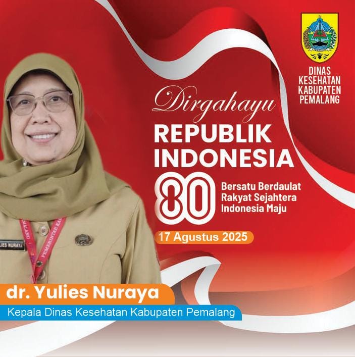 Ucapan Dirgahayu Republik Indonesia 80th oleh dr. Yulies Nuraya  - Kepala Dinas Kesehatan Kabupaten  Pemalang