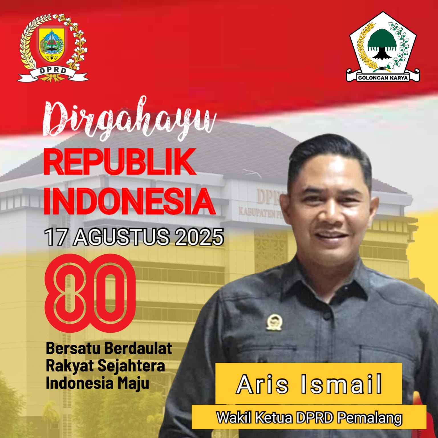 Ucapan Dirgahayu Republik Indonesia 80th oleh Aris Ismail - Wakil Ketua DPRD Pemalang