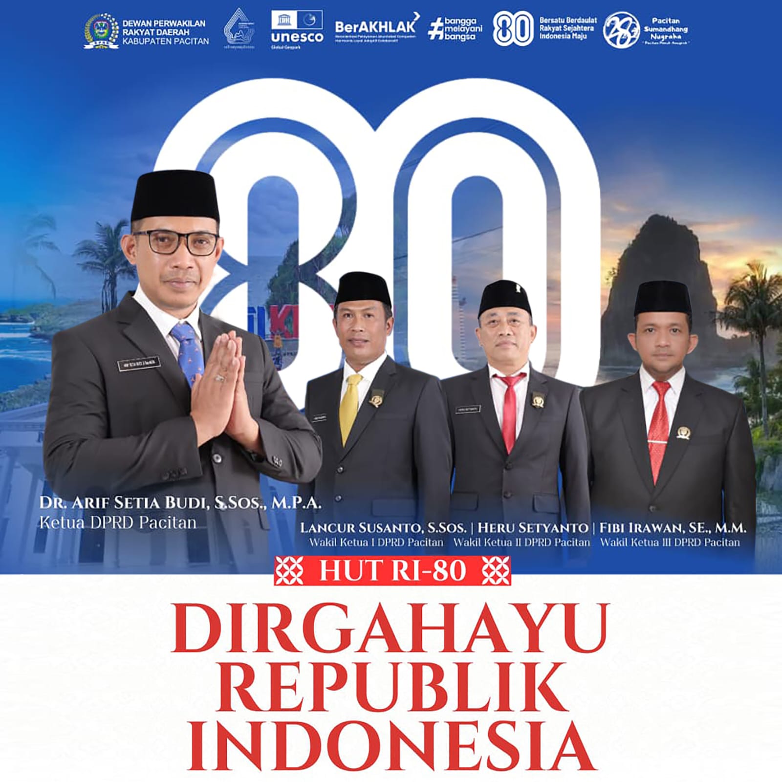 Ucapan Dirgahayu Republik Indonesia 80th oleh Dr. Arif Setia Budi, S.Sos, M.P.A - Ketua DPRD Pacitan