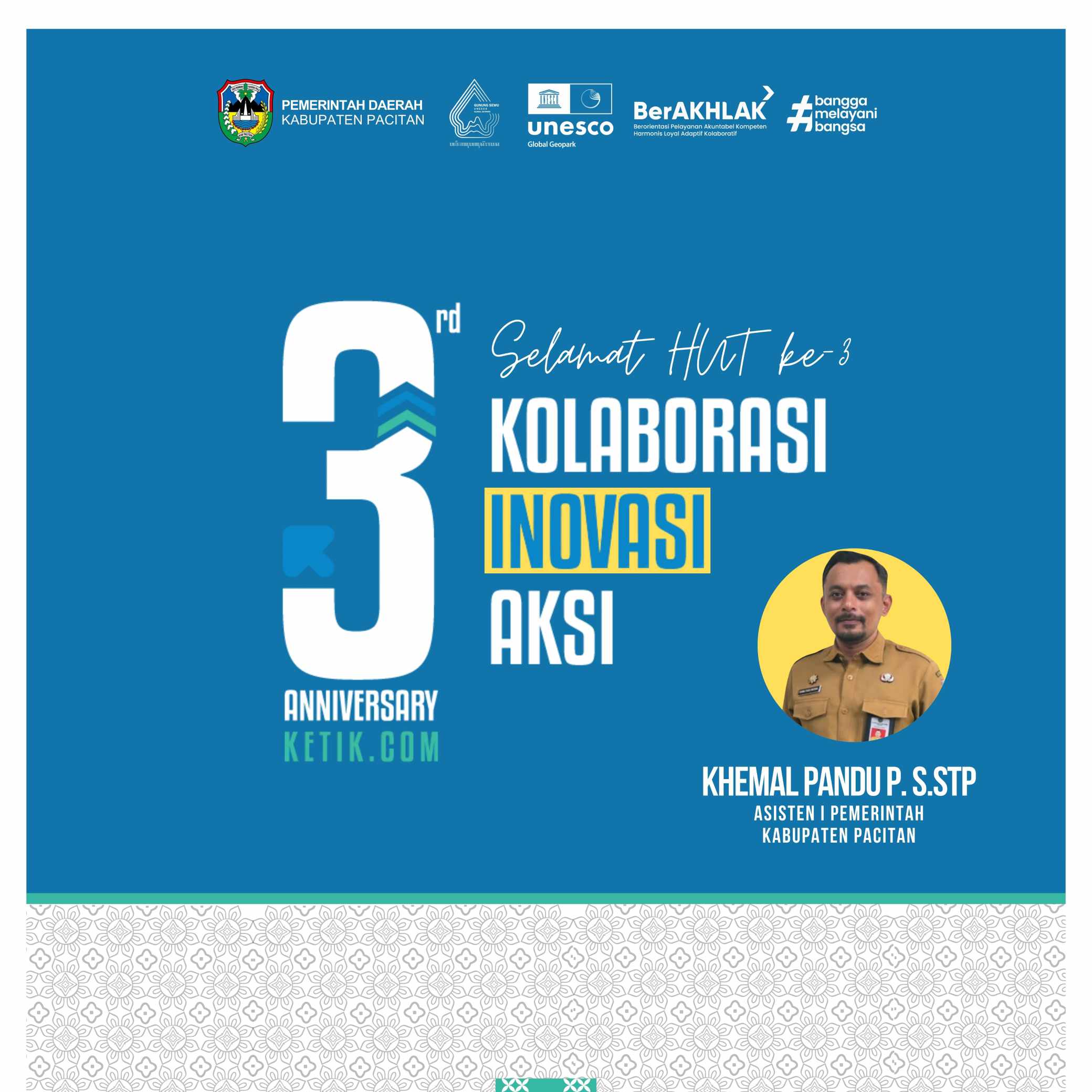 Ucapan HUT ke-3 Ketik.com 9-9-2025 oleh Khemal Pandu P. S.STP
