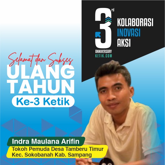 Ucapan HUT ke-3 Ketik.com 9-9-2025 oleh Indra Maulana Arifin