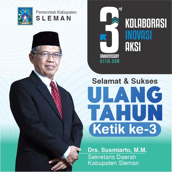 Ucapan HUT Ke-3 Ketik.com oleh Drs. Susmiarto, M.M - Sekda Kab. Sleman