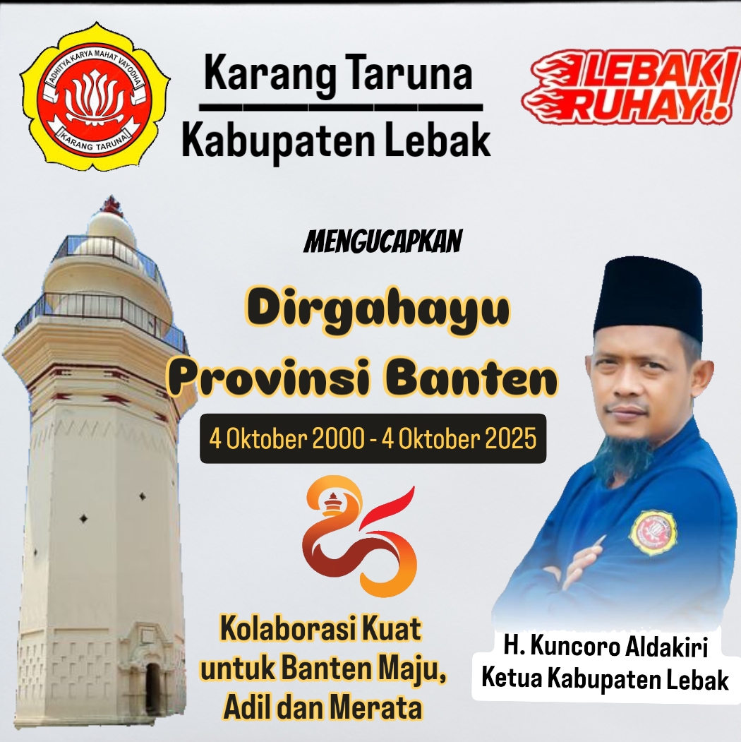 Ucapan Dirgahayu Provinsi Banten oleh Ketua Karang Taruna Kabupaten Lebak