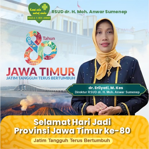 Ucapan Selamat Hari Jadi Provinsi Jawa Timur ke-80, oleh RSUD dr.H. Moh. Anwar Sumenep