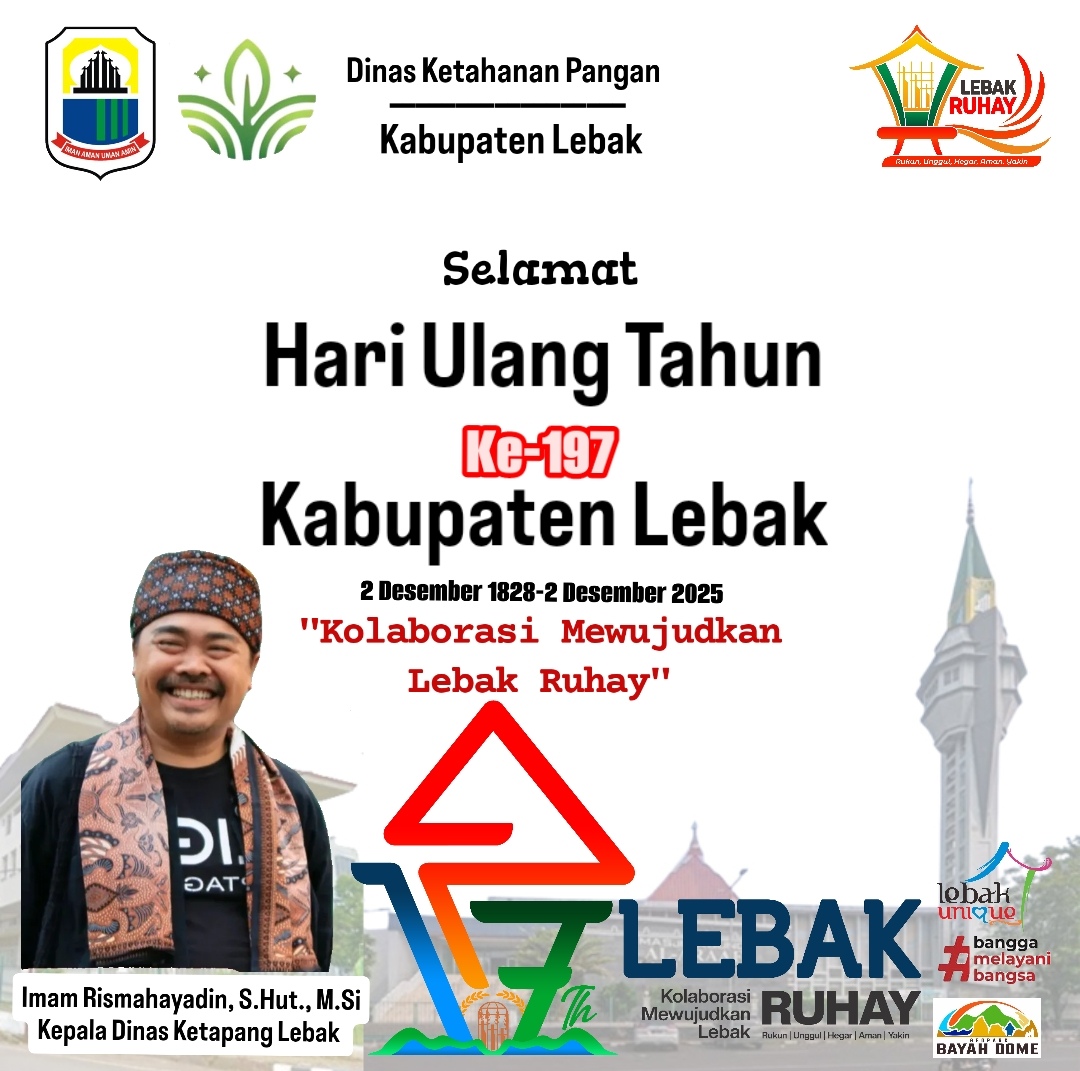 Ucapan Selamat Hari Ulang Tahun Kabupaten Lebak ke-197 oleh Dinas Ketahanan Pangan Kabupaten Lebak