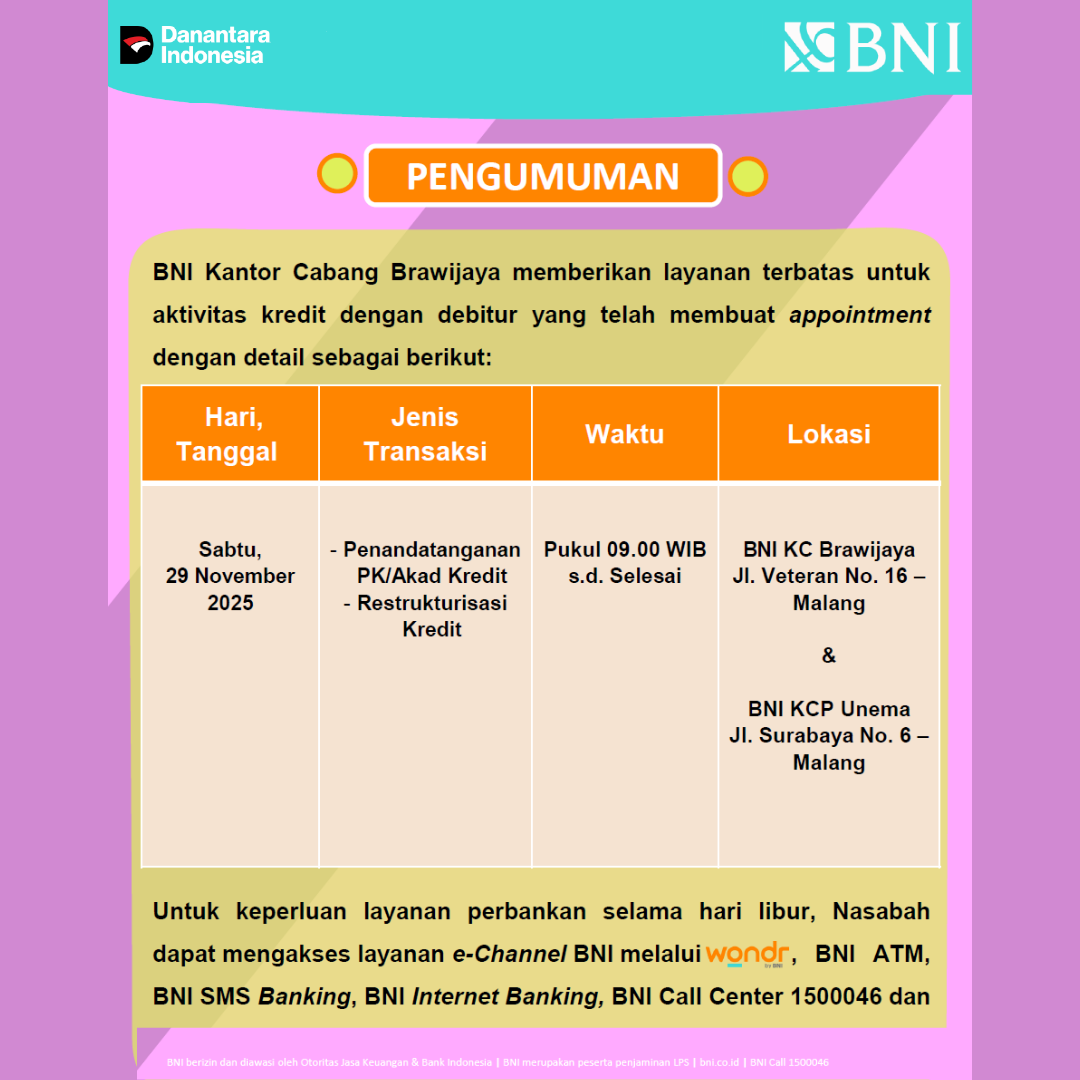 Pengumuman BNI Kantor Cabang Brawijaya Memberikan Layanan Terbatas untuk aktivitas Kredit dengan debitur yang telah membuat appoinment