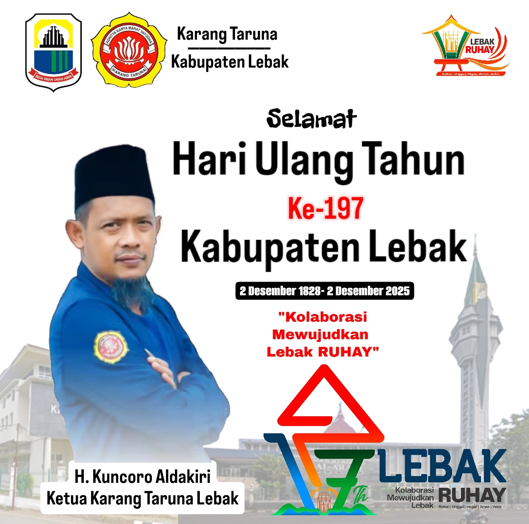Ucapan Selamat Hari Ulang Tahun Kabupaten Lebak ke-197 oleh Ketua Karang Taruna Lebak