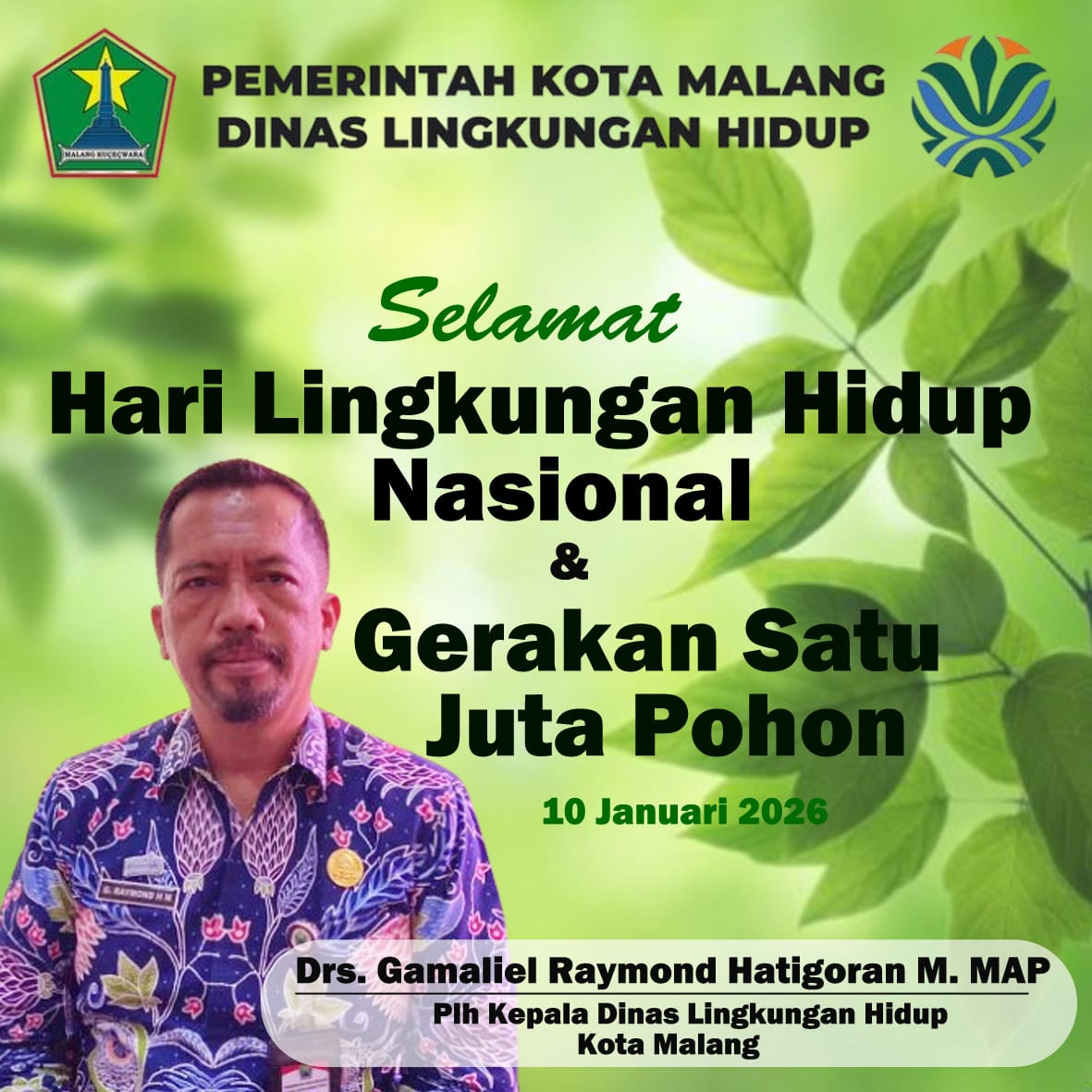 Ucapan Selamat Hari Lingkungan Hidup Nasional dan Gerakan Satu Juta Pohon oleh Drs. Gamaliel Raymond Hatigoran M. MAP - Plh Kepala Dinas Lingkungan Hidup Kota Malang