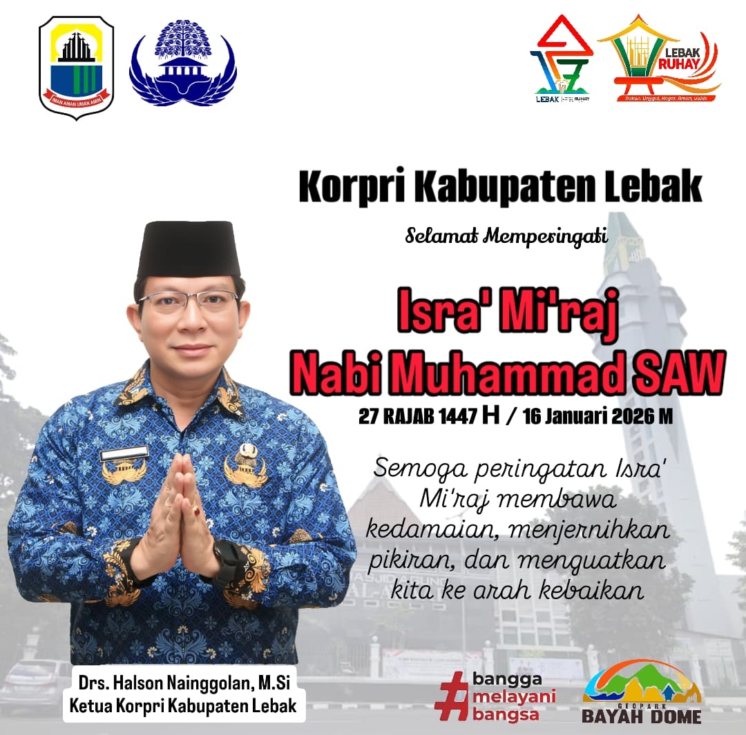 Ucapan Memperingati Isra’ Mi’raj Nabi Muhammad SAW oleh Drs. Halson Nainggolan, M.Si - Ketua Korpri Kabupaten Lebak
