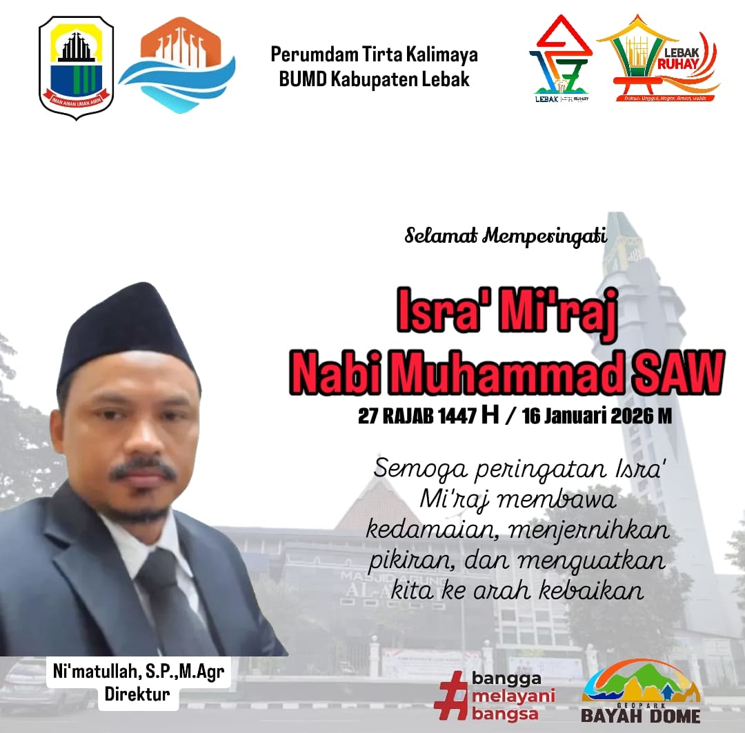 Ucapan Isr’a Mi’raj Nabi Muhammad SAW oleh Ni’matullah, S.P., M.Agr - Direktur Perumdam Tirta Kalimaya kabupaten Lebak