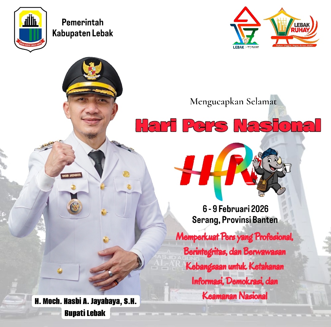 Ucapan Hari Pers Nasional oleh Bupati Lebak - H. Moch. Hasbi Asyidiki Jayabaya, S.H