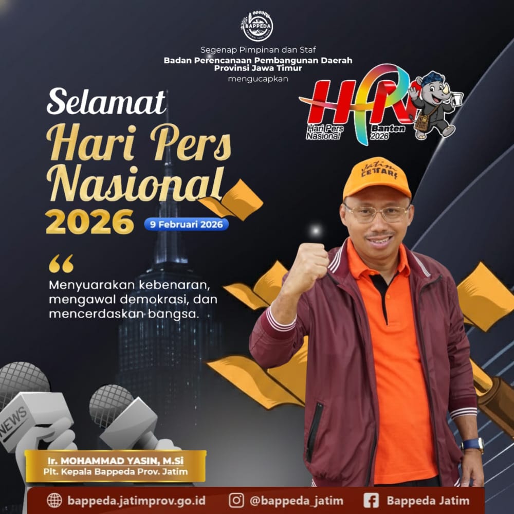 Ucapan Selamat Hari Pers Nasional oleh Kepala Bappeda Provinsi Jawa Timur