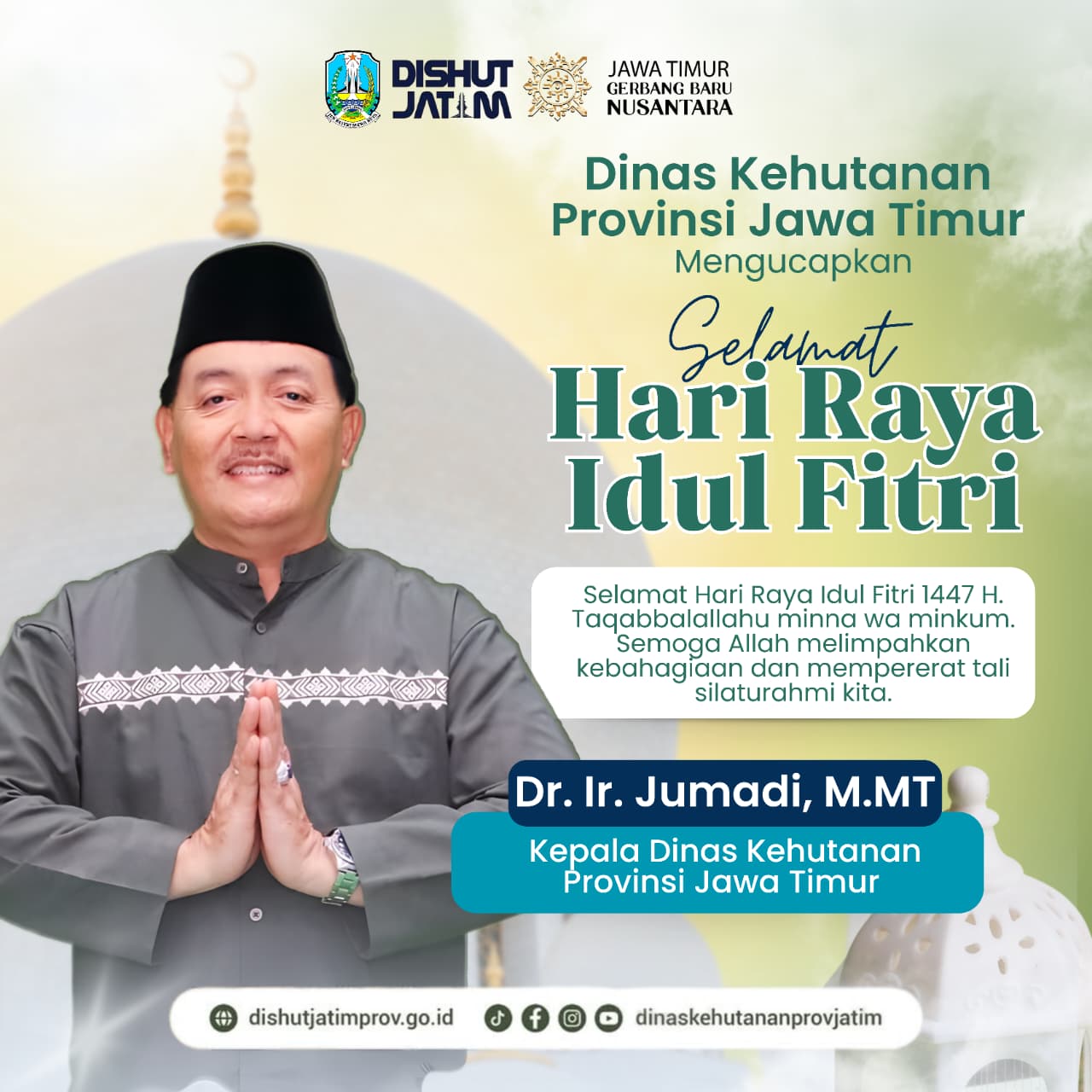 Ucapan Selamat Hari Raya Idul Fitri 1447 oleh Dr. Ir. Jumadi, M.MT- Dinas Kehutanan Provinsi Jawa Timur