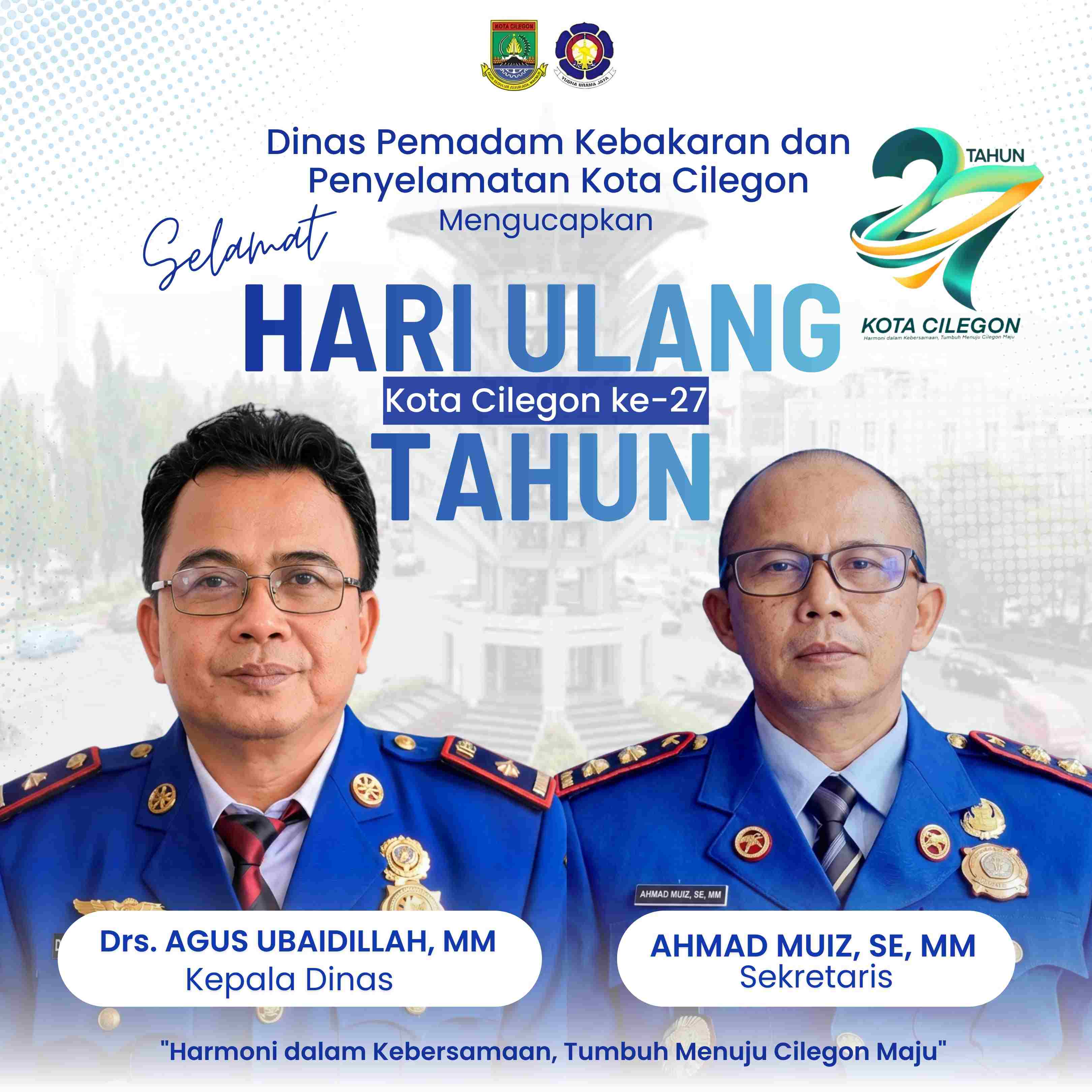 Selamat Hari Ulang Tahun Kota Cilegon ke 27