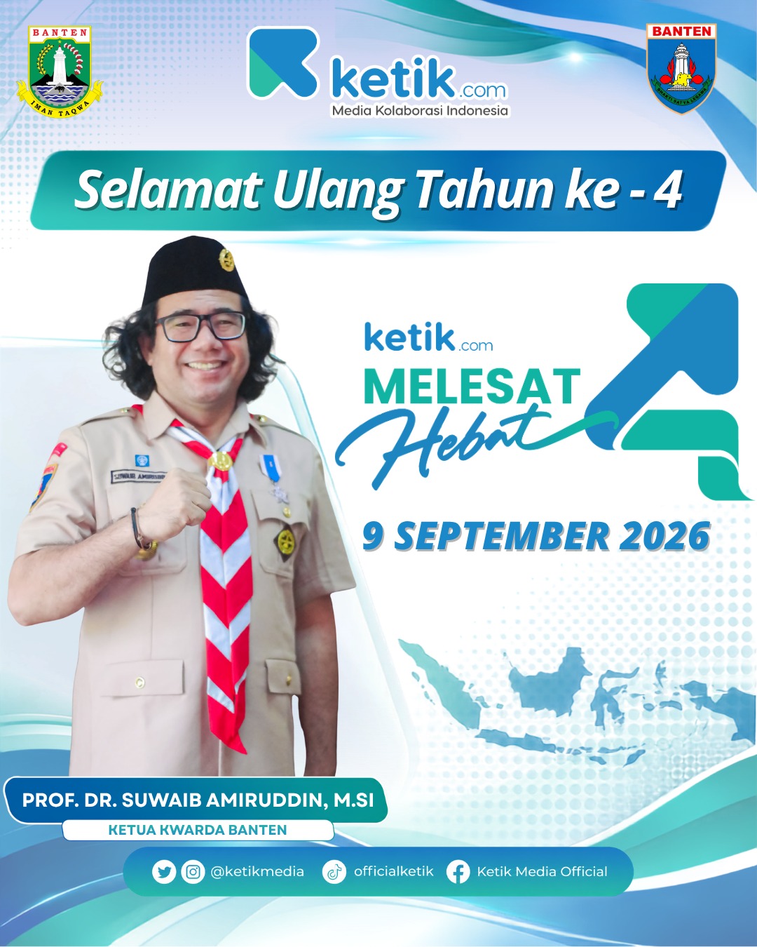 Ucapan Selamat Ulang Tahun ke-4 oleh Ketua Kwarda Banten
