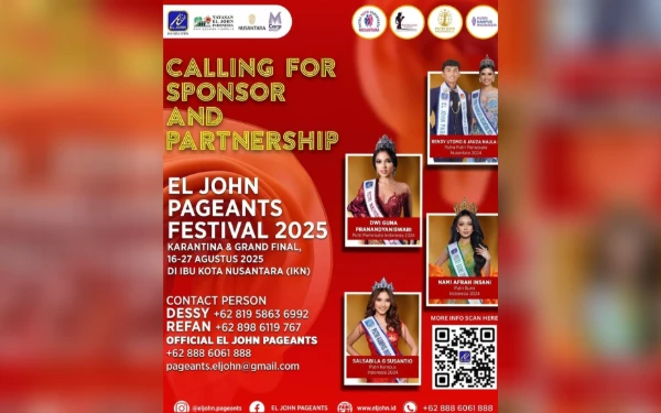 EL JOHN Pageants Festival 2025 Siap Digelar di IKN, Buka Peluang Sponsorship dan Kemitraan