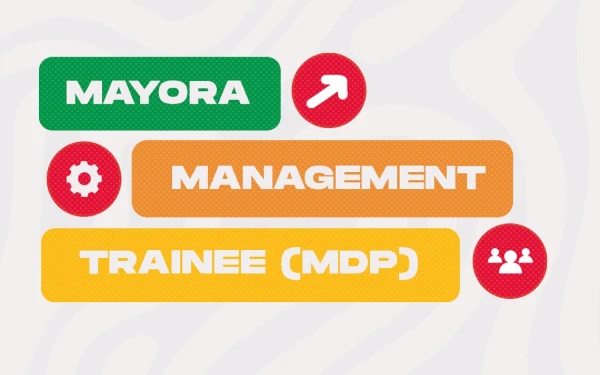 Thumbnail Berita - Mayora Group Buka Program Management Trainee, Segera Daftar!