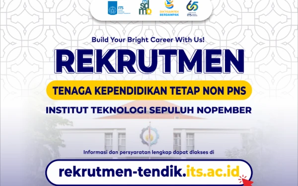 Thumbnail Berita - ITS Buka Penerimaan Calon Tenaga Kependidikan Non-PNS, Simak Persyaratannya!