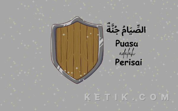 Thumbnail Berita - Ash-Shiyamu Junnatun: Puasa sebagai Tameng dari Hawa Nafsu dan Api Neraka