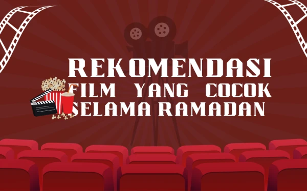 Thumbnail Berita - Rekomendasi Film Islami yang Cocok Ditonton Saat Ramadan