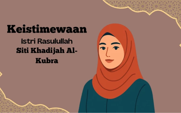 Thumbnail Berita - Wafat di Bulan Ramadan, Ini Kisah Siti Khadijah yang Membuat Rasulullah Sangat Berduka