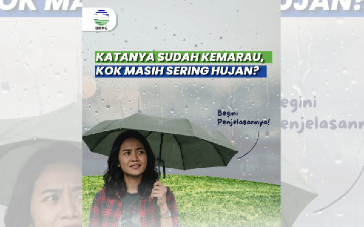 Thumbnail Berita - Sudah Masuk Kemarau tapi Masih Hujan, Ini Penjelasan Lengkap BMKG