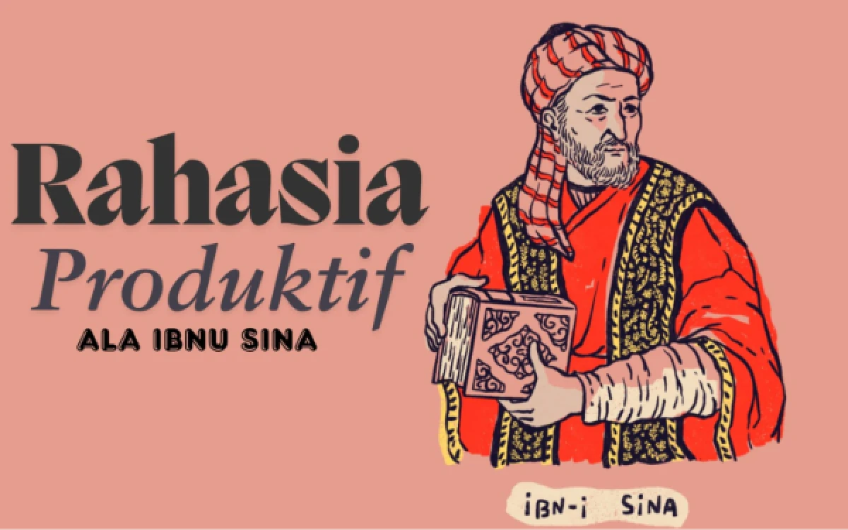 Thumbnail Berita - Rahasia Tetap Produktif ala Ibnu Sina, Bapak Kedokteran Dunia