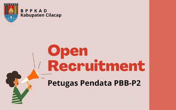 BPPKAD Cilacap Buka Loker Petugas Pendataan, Lulusan SMA/SMK Merapat!